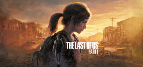 最后生还者：第一部/美国末日1/The Last of Us Part I（更新v1.1.5.0）-SGreatmods-游戏资源网站