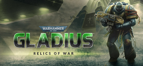 战锤40K：格雷迪厄斯-遗迹之战/Warhammer 40,000: Gladius – Relics of War（更新v1.14.0 毁灭包DLC）-SGreatmods-游戏资源网站
