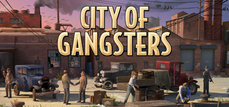 黑手党黑帮之城/City of Gangsters（V1.03豪华版）-SGreatmods-游戏资源网站