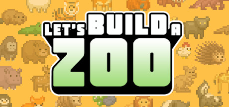 让我们建一个动物园吧/ Lets Build a Zoo（BL2LDM8-1.1.4）-SGreatmods-游戏资源网站