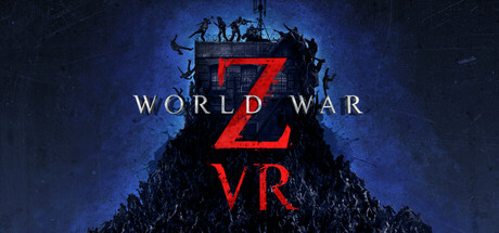 僵尸世界大战VR/World War Z VR-SGreatmods-游戏资源网站