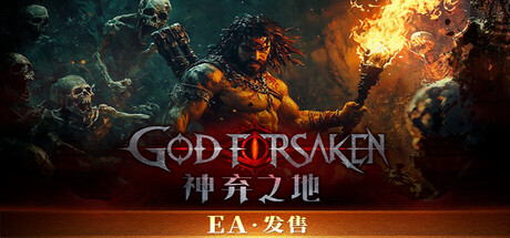 神弃之地/GOD FORSAKEN-SGreatmods-游戏资源网站